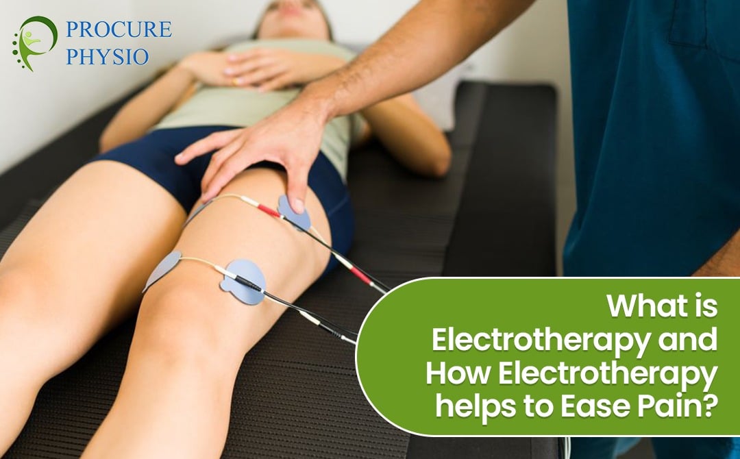 What is Electrotherapy, and How Does Electrotherapy Help to Ease Pain?