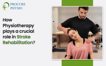 How physiotherapy plays a crucial role in stroke rehabilitation ?
