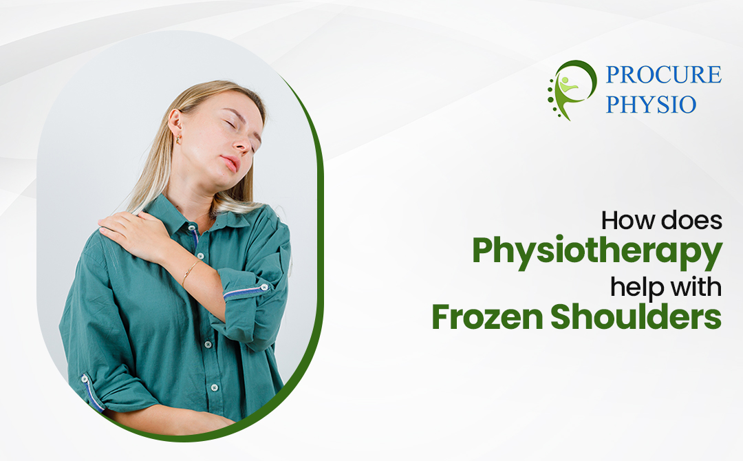 physiotherapy for frozen shoulders